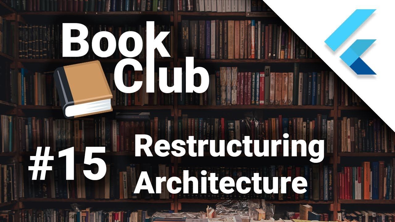 Restructuring Architecture | Complete Flutter App P15
