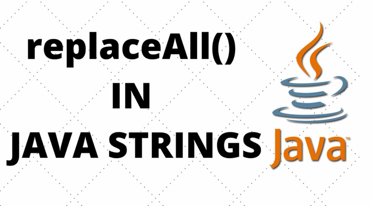 Java String replaceAll() Method