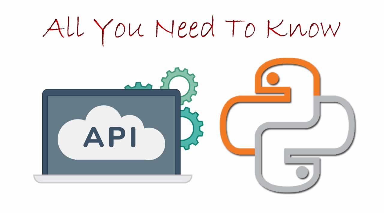 APIs with Python - All You Need To Know