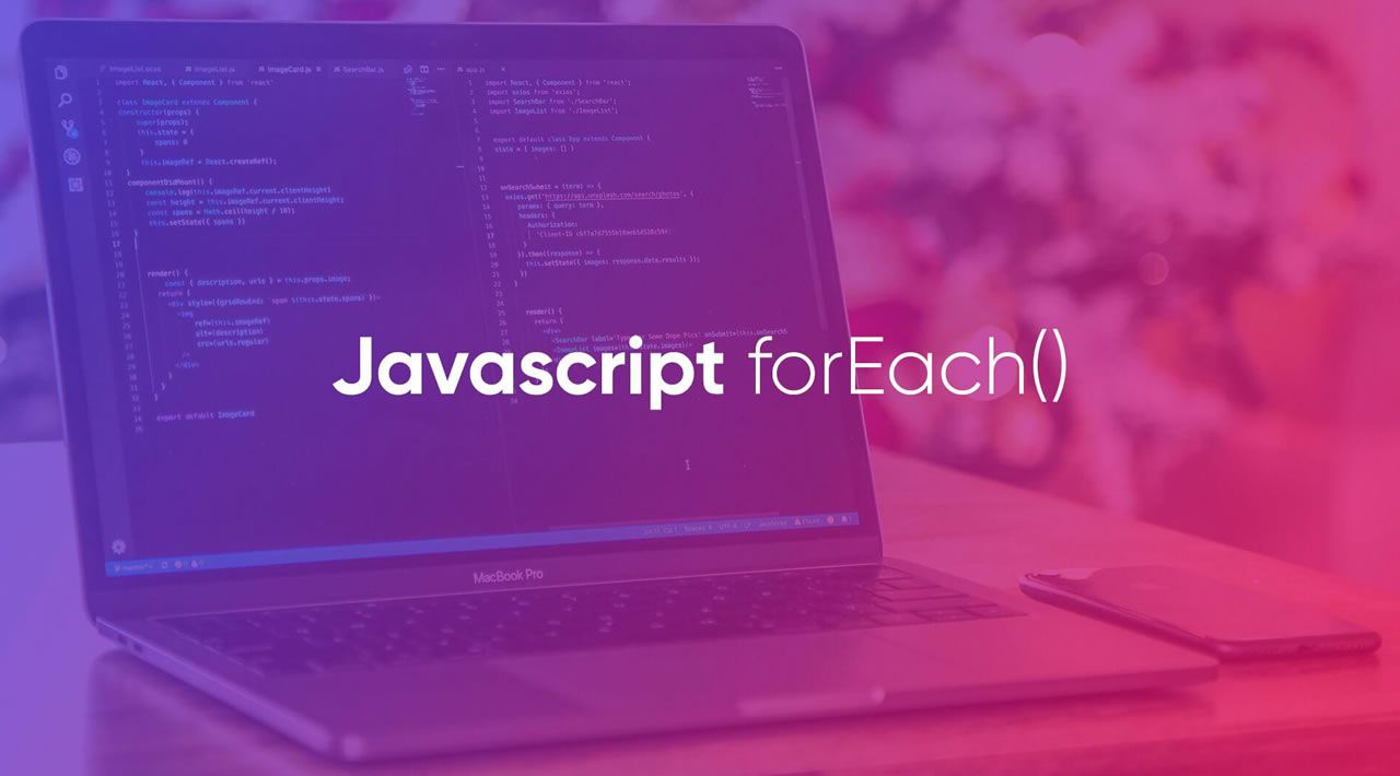 How to Use forEach() in JavaScript