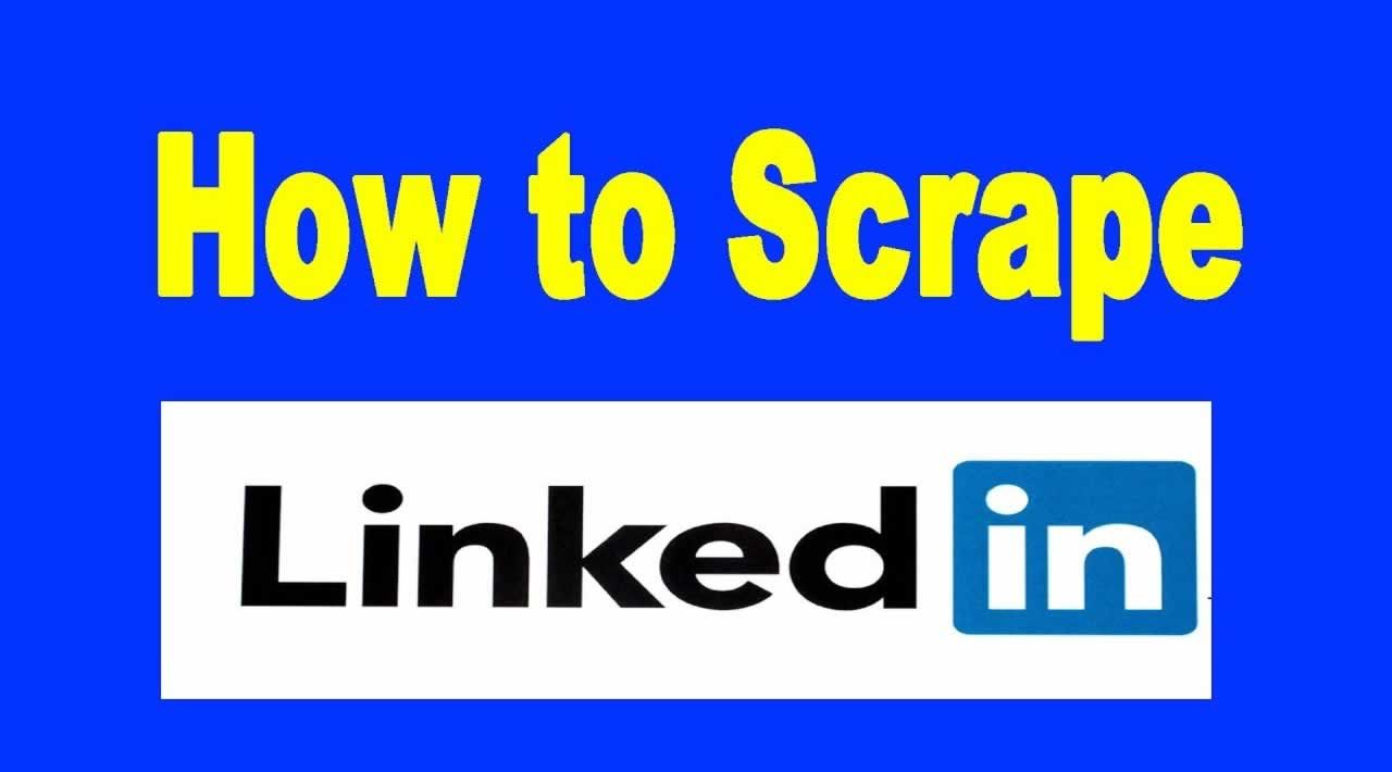 How to Scrape LinkedIn