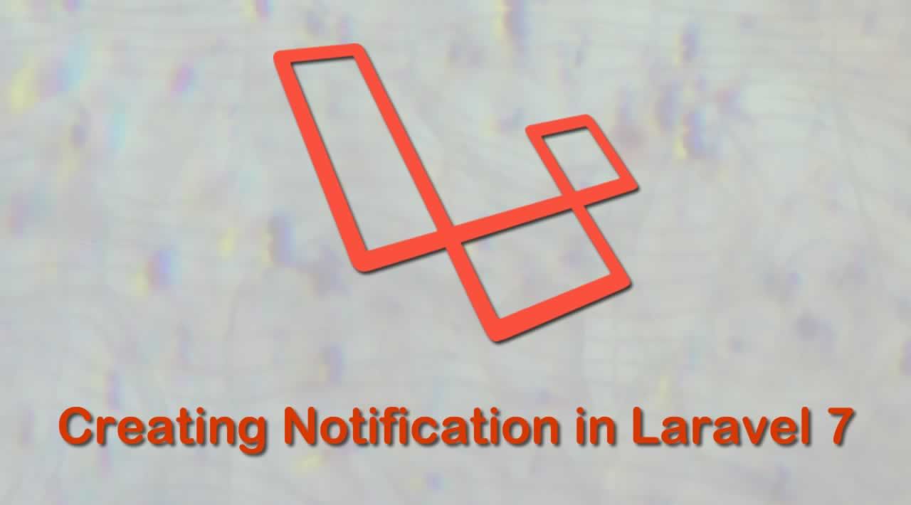 How to Create Notification in Laravel 7