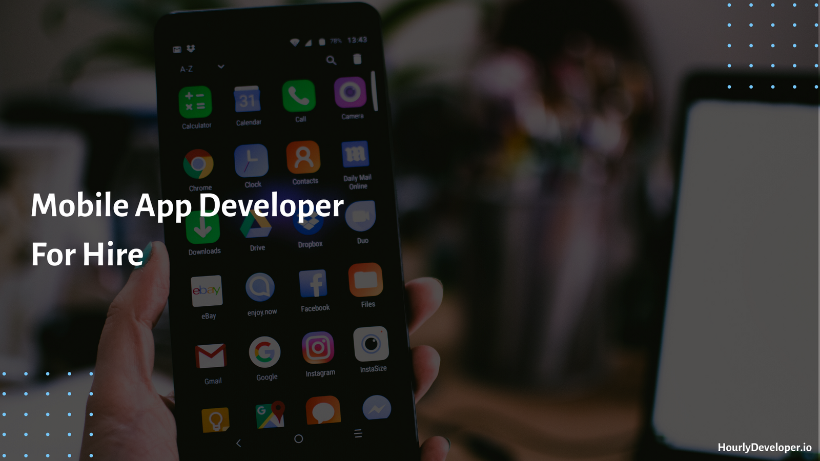 Mobile App Developer For Hire