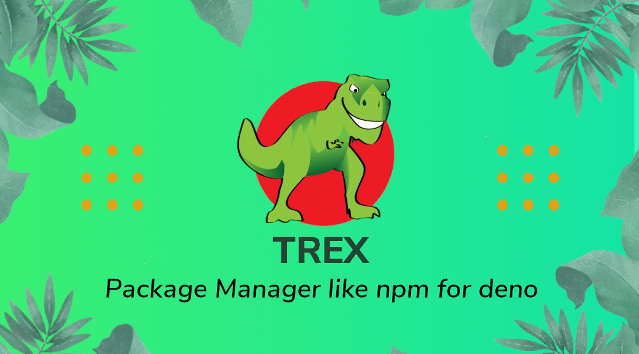 Trex: A Package Manager for Deno