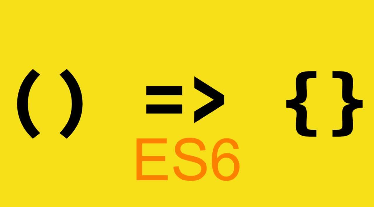 JavaScript = Arrow Functions => ES6