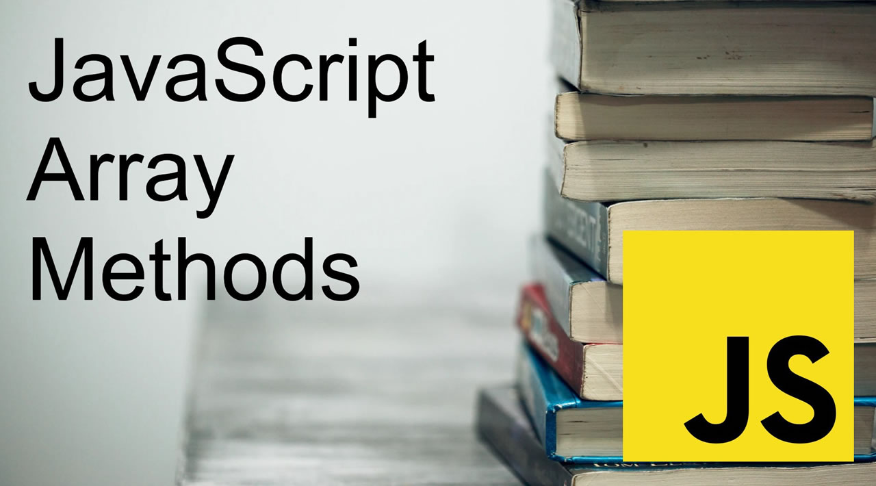 Importance of JavaScript Array Methods that Every Developer Must Know