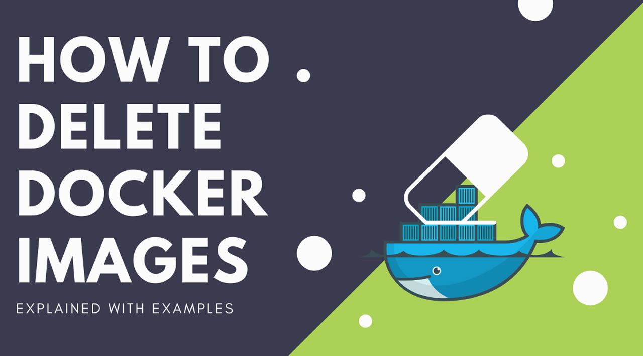 How to Delete Docker Images Explained with Examples