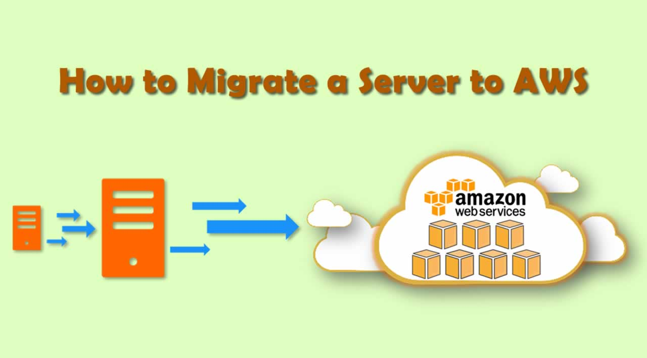 How to Migrate a Server to AWS 