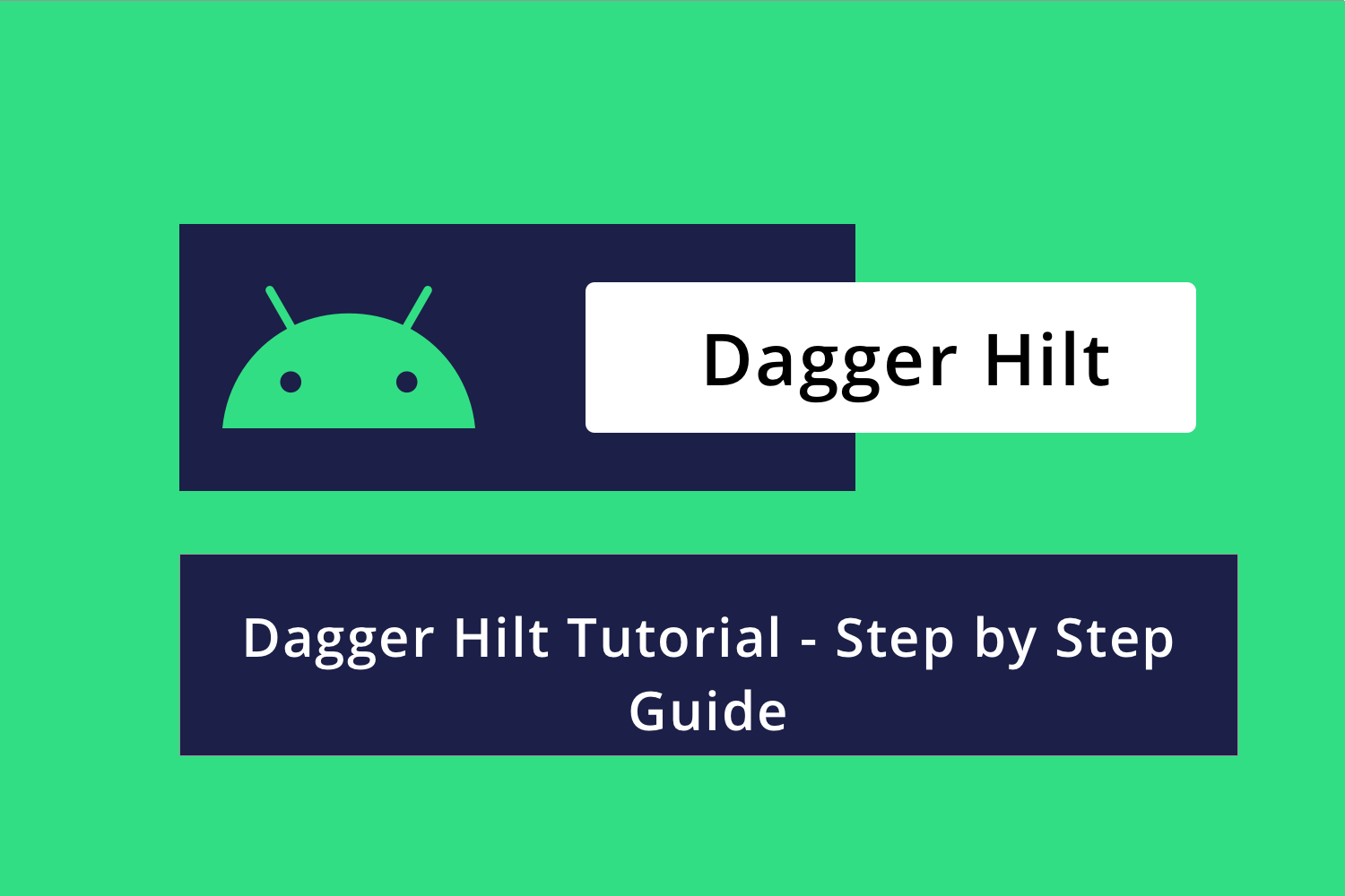 How to Convert Dagger-Android to Hilt