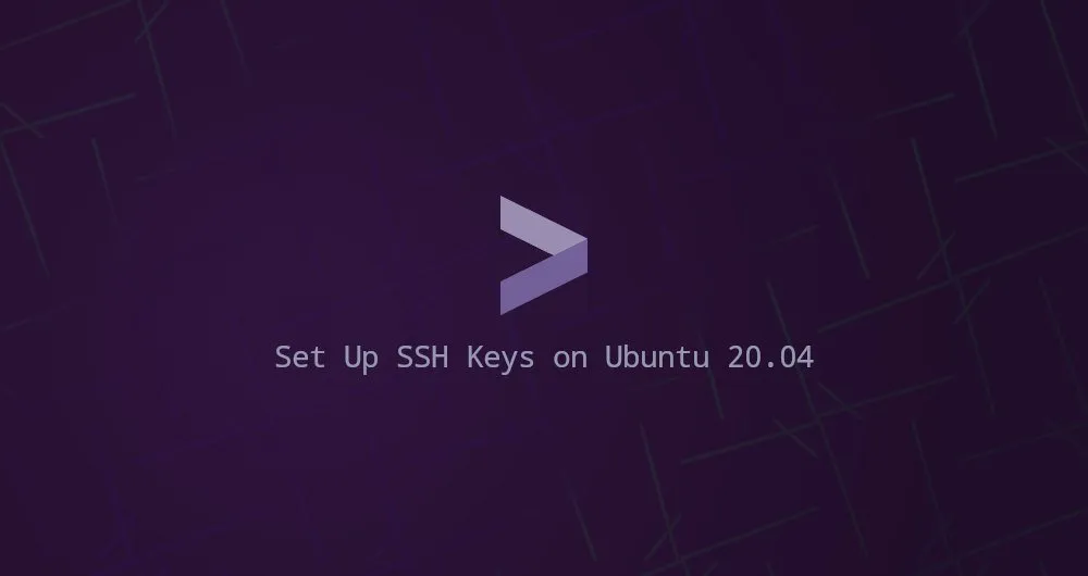 How To Set Up SSH Keys On Ubuntu 20.04