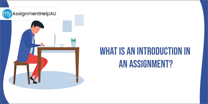 What Is An Introduction In An Assignment?