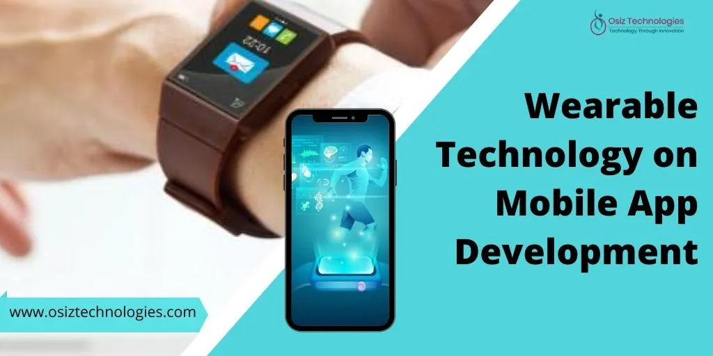 Benefits of integrating wearable technology on the mobile app