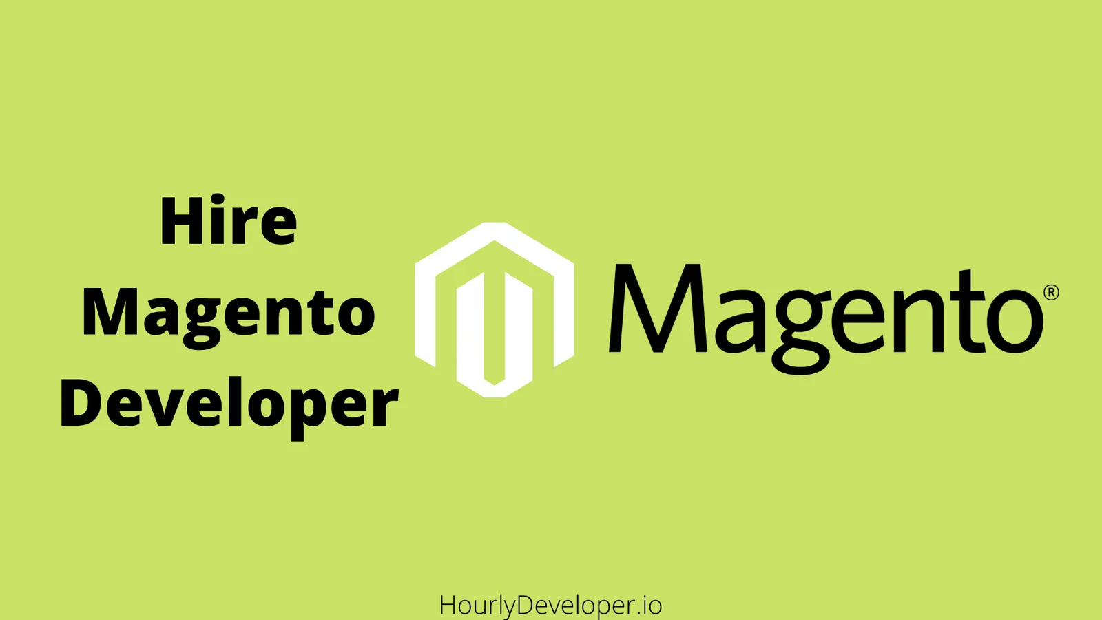 Hire Magento Developer