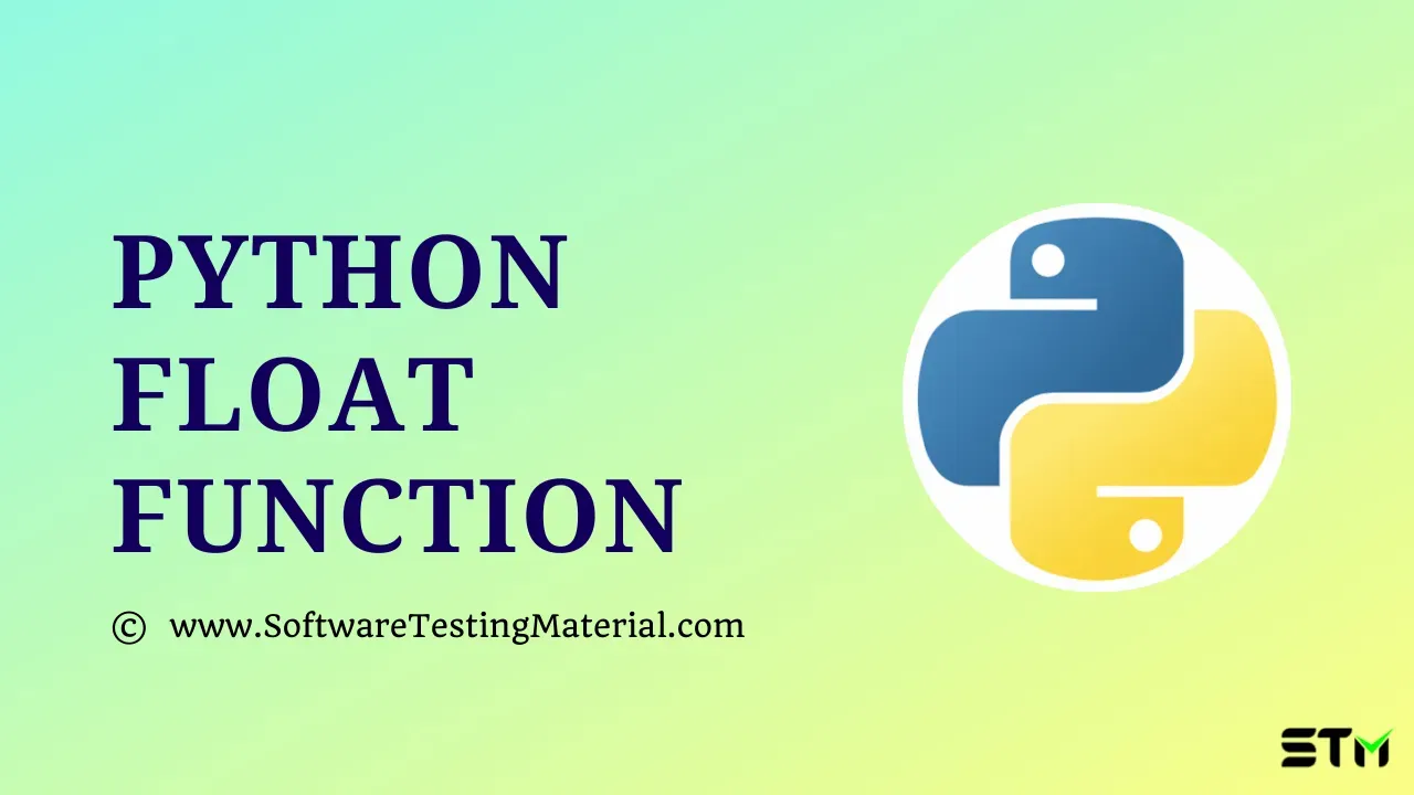 Python float() Function Explained with Various Examples