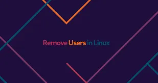 How to Delete/Remove Users in Linux (userdel Command)
