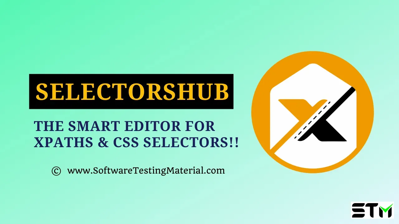 SelectorsHub Tutorial - The Smart editor for XPaths & CSS Selectors!!