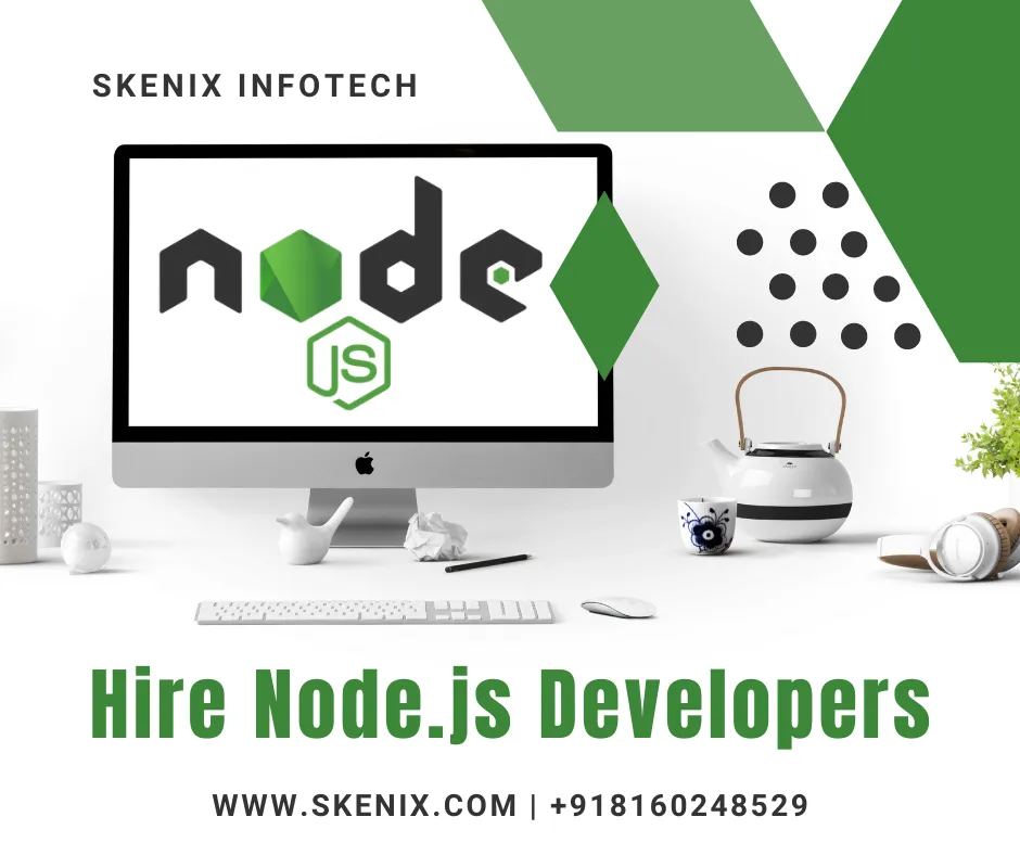 Hire Node.JS Developers | Skenix Infotech