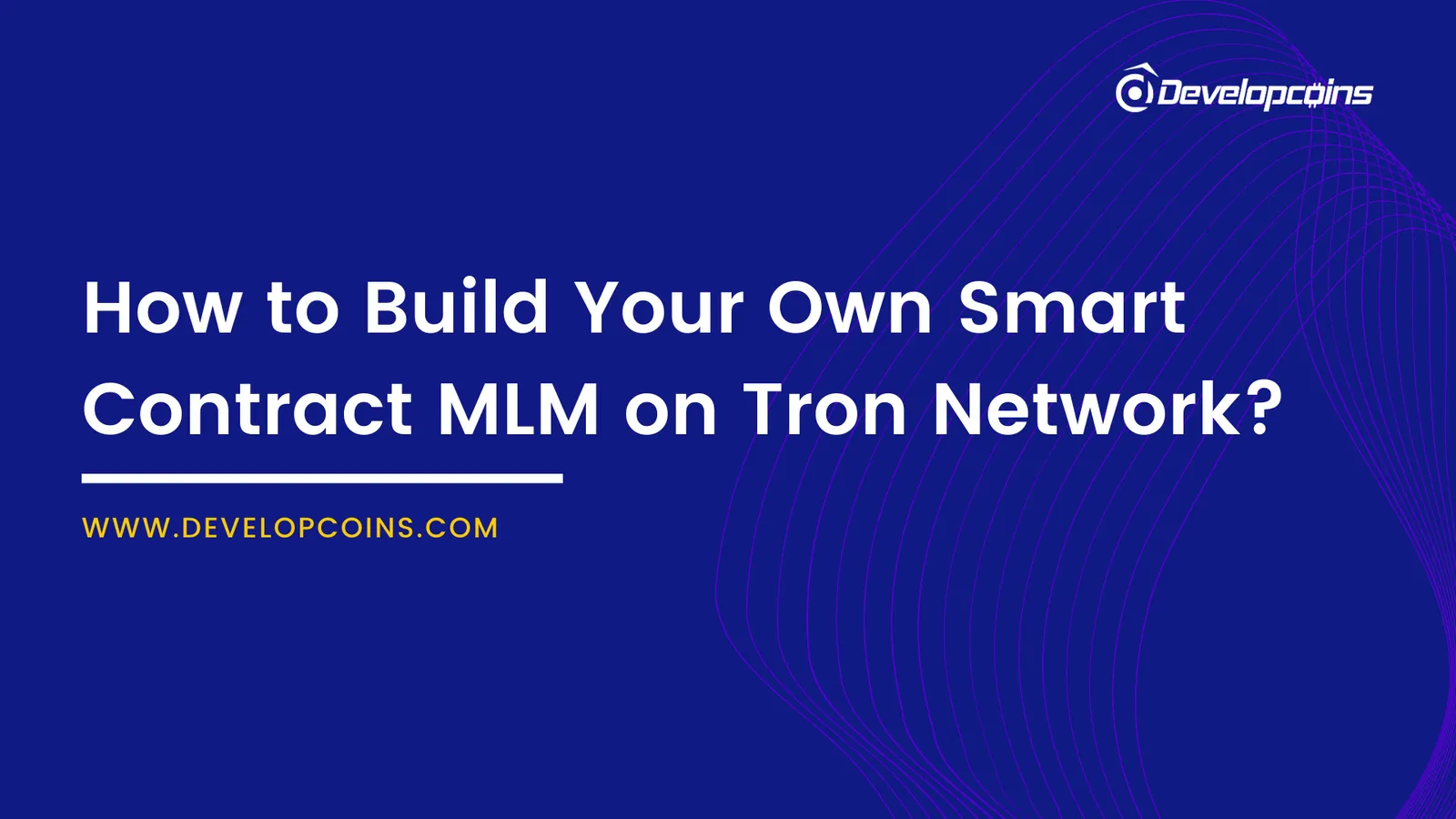 How to build the adventure of smart contract MLM on Tron?