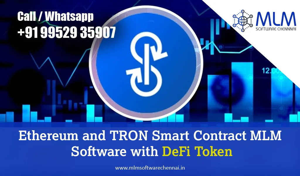 Ethereum and TRON Smart Contract MLM Software with DeFi Token-MLM software chennai