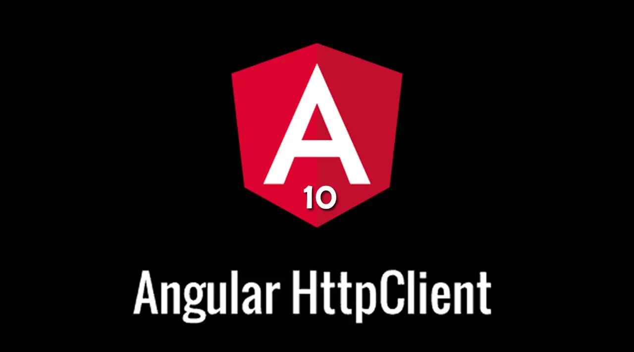 Angular 10 HttpClient Service Tutorial and Example