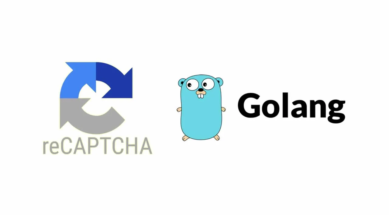 How to Use Google’s reCAPTCHA with Golang