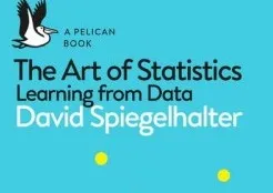 Book Chapter: The Art of Statistics: Learning from Data