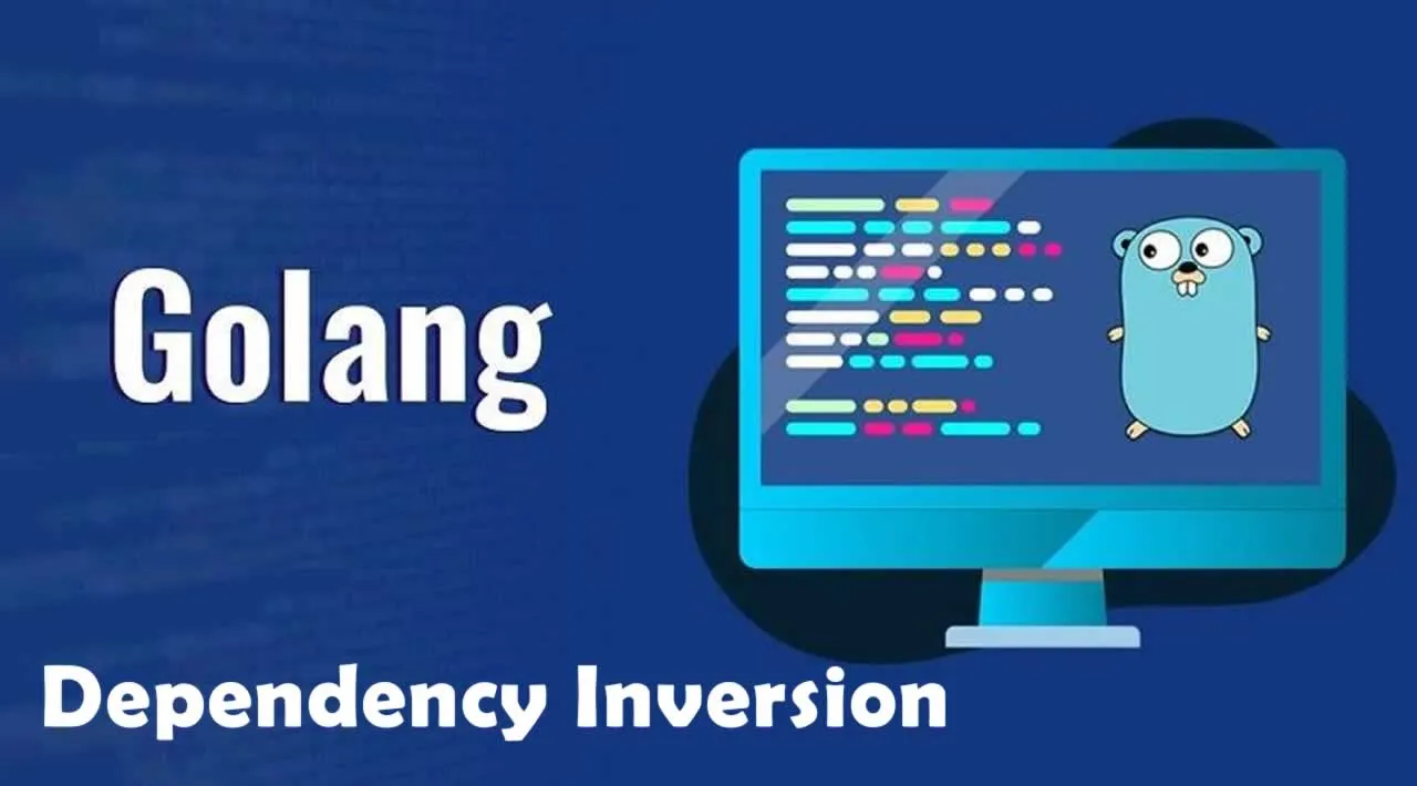 How to Use Dependency Inversion in Golang