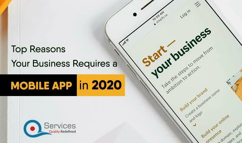 
	Top Reasons Your Business Requires a Mobile App in 2020
