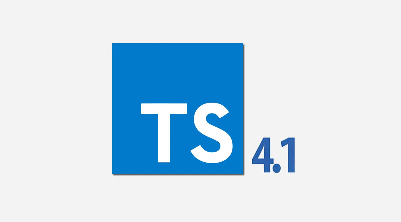 TypeScript 4.1 Beta Brings Template Literal Types