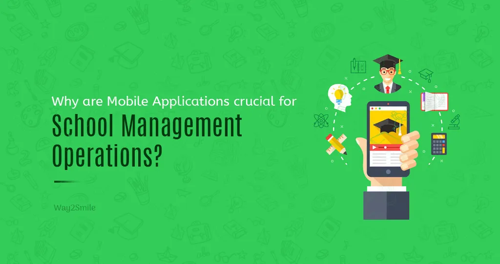 why-are-mobile-applications-crucial-for-school-management-operations