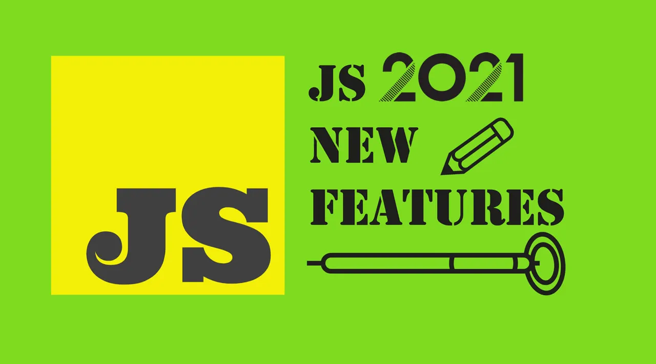 What's New Features in ECMAScript 2021 (ES2021/ES12)