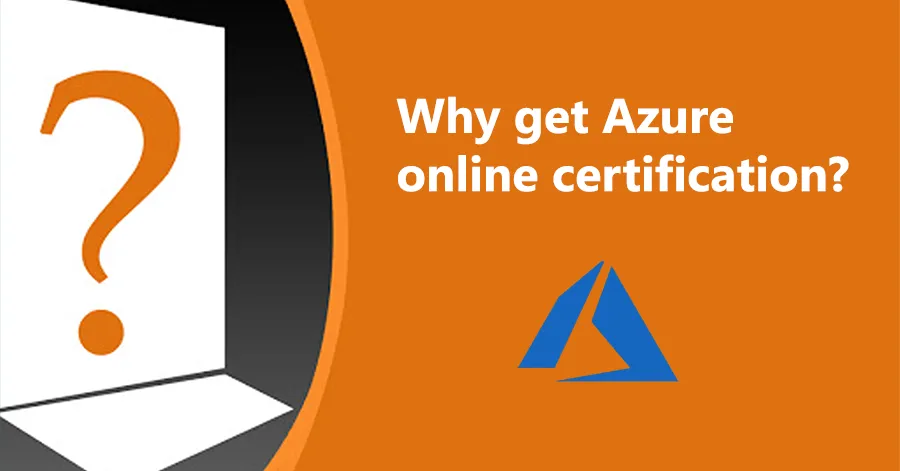 Why get Azure online certification?				