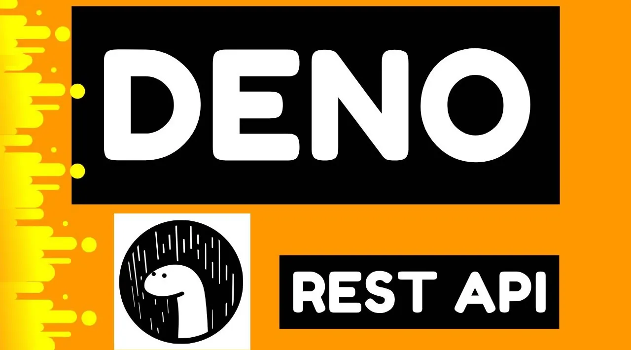 Deno REST API – Making a Simple Deno Application