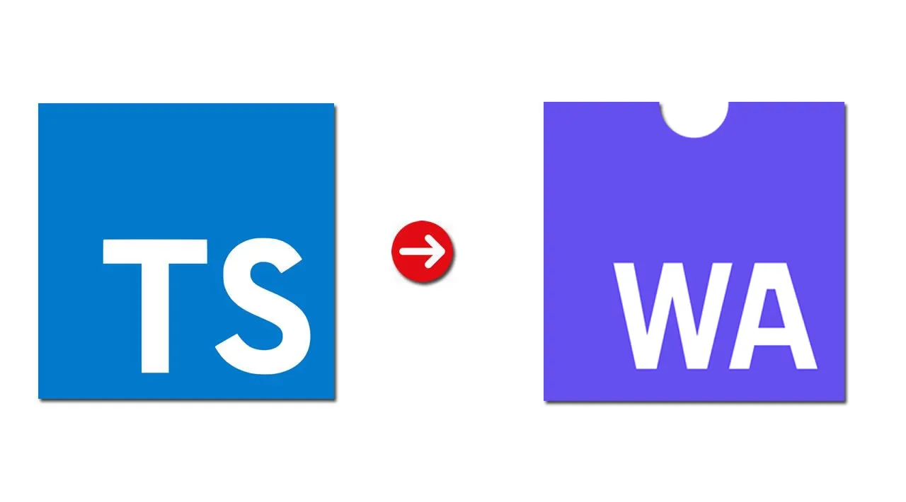 TypeScript to WebAssembly: What, How And Why