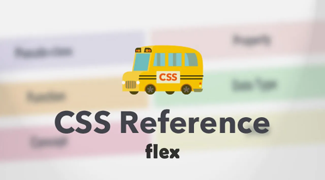 CSS Reference Guide: flex