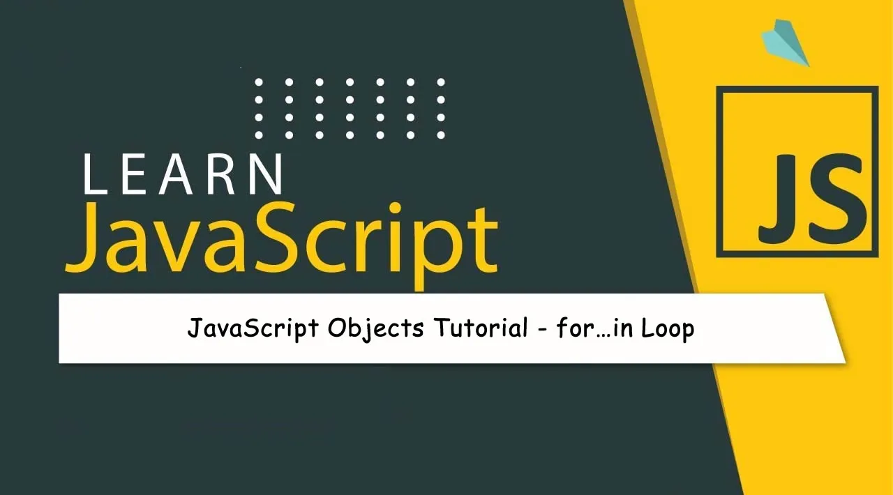 JavaScript Objects Tutorial - for…in Loop