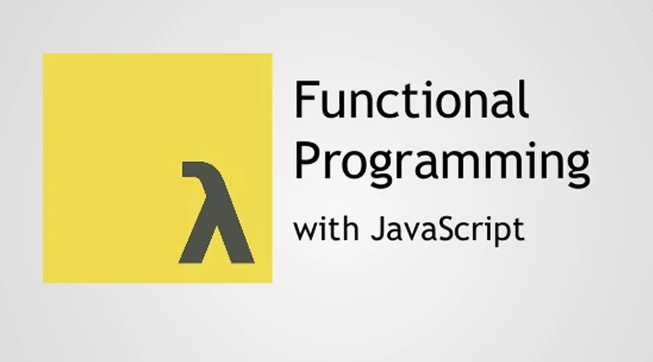 Functional Programming in JavaScript Explained