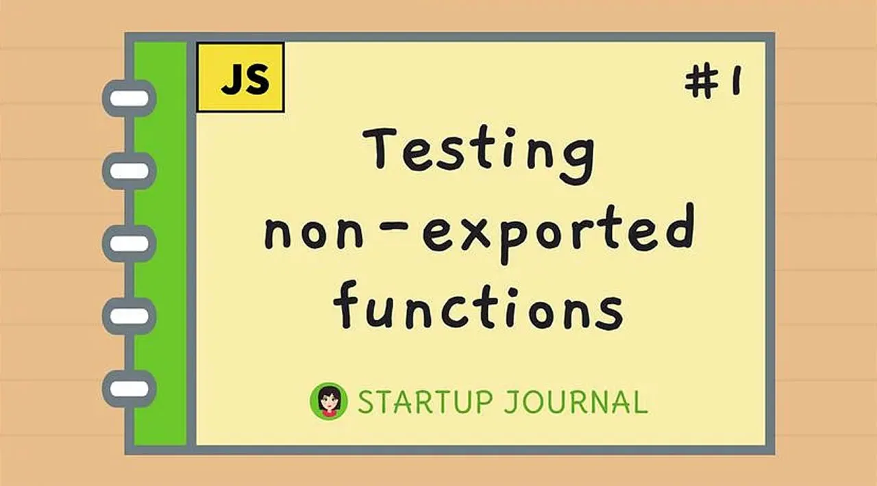 Testing Non-Exported Functions in JavaScript