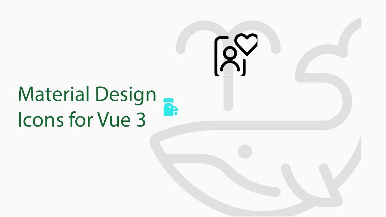 5,400+ Material Design Icons for Vue 3 from the Community