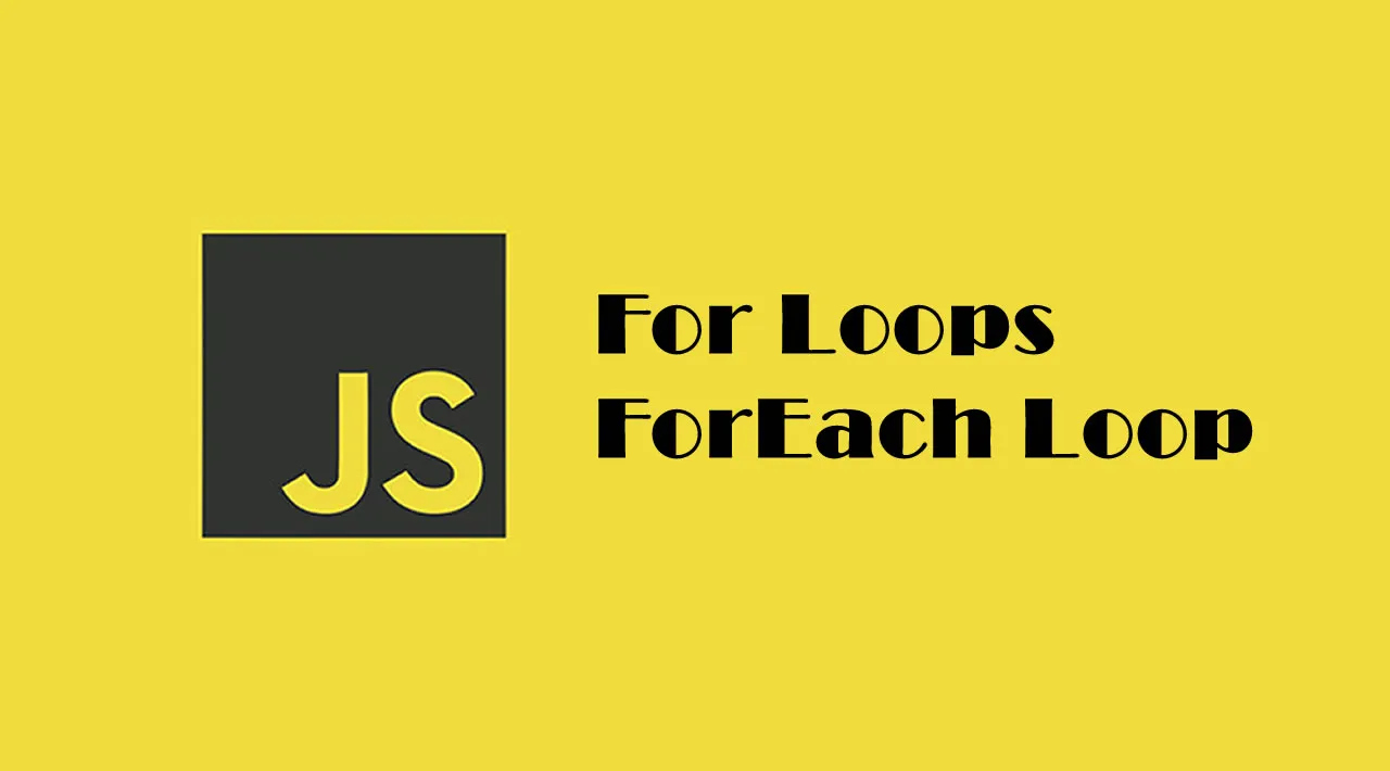 JavaScript Programming Basics - For Loops and ForEach Loop