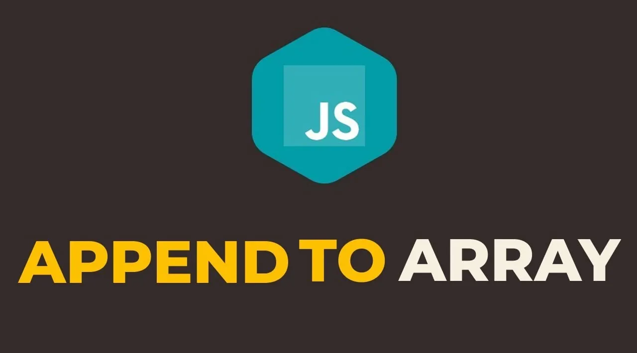 JavaScript Append to Array