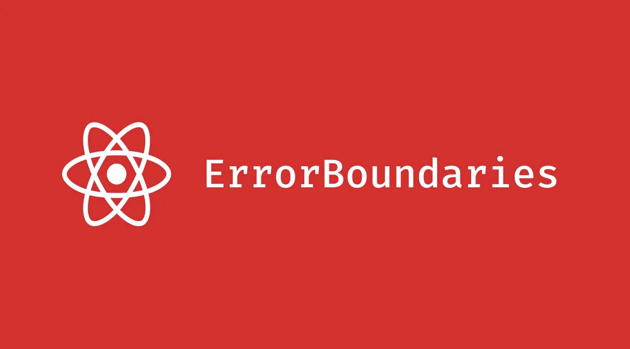 Handling JavaScript Errors in React with Error Boundaries