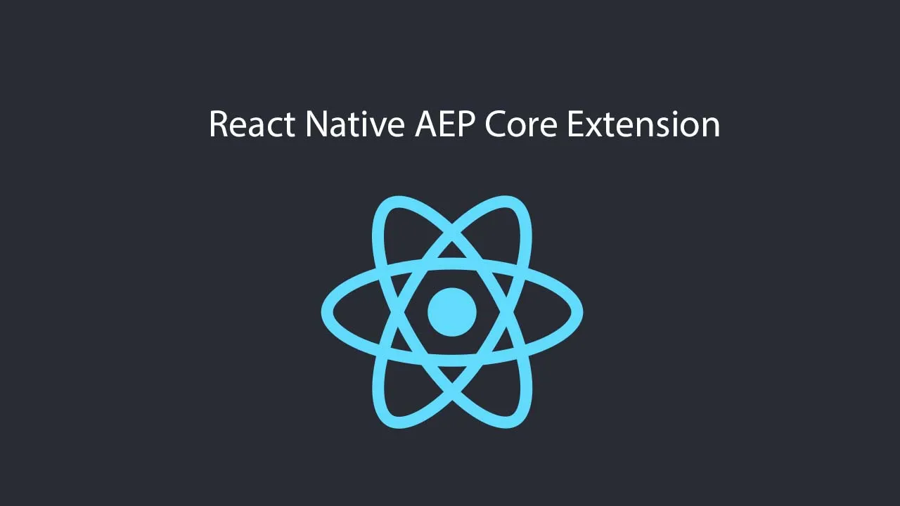 React Native AEP Core Extension