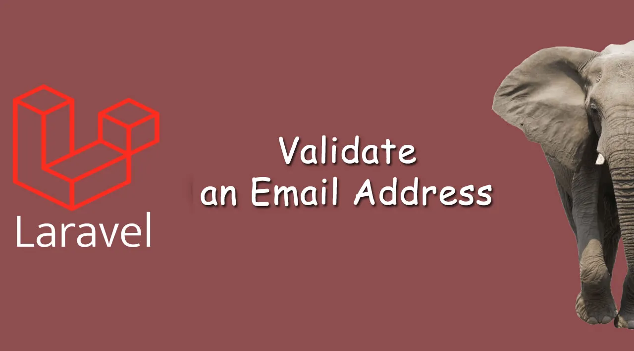 How to Validate an Email Address in Laravel