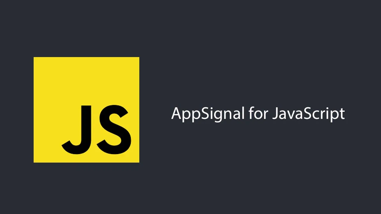 AppSignal for JavaScript
