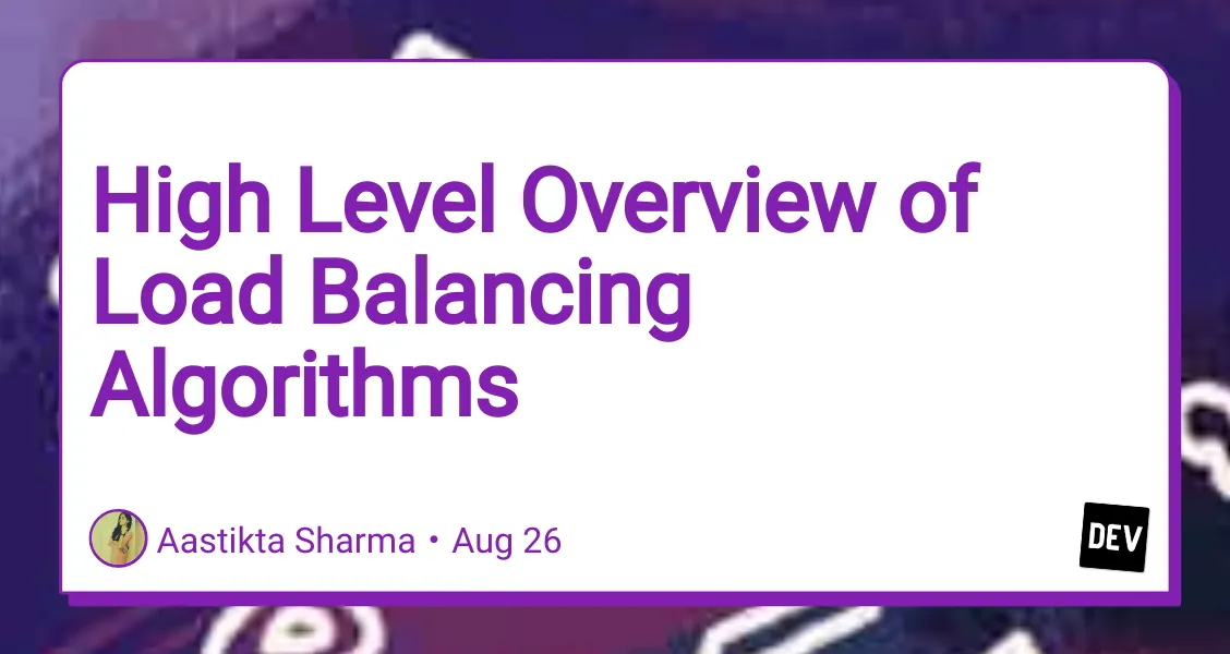 A High-Level Overview of Load Balancing Algorithms