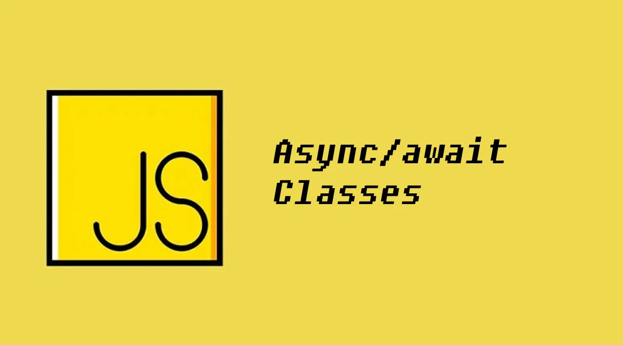 Writing Modern JavaScript - Async/await & Classes