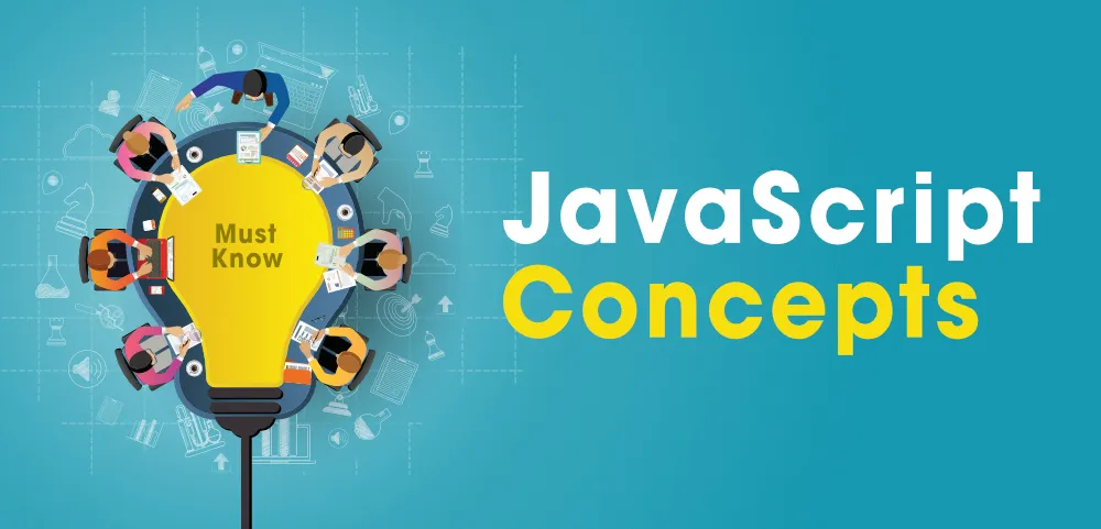 7 JavaScript Concepts That Every Web Developer Should Know