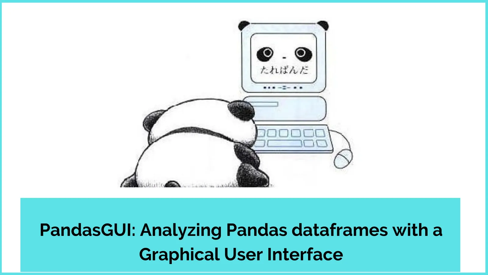 Exploratory Data Analysis using PandasGUI