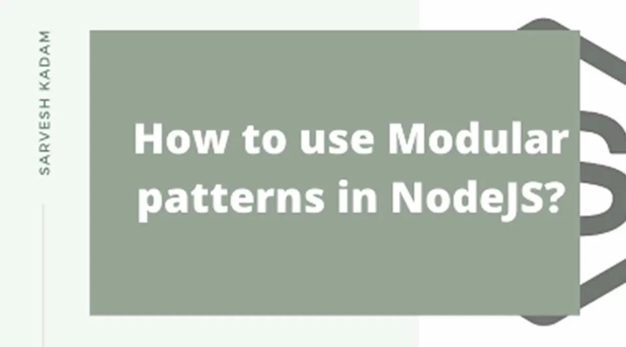 How to Use Modular patterns in Node.js